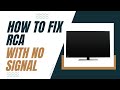 How To Fix an RCA TV with No Signal