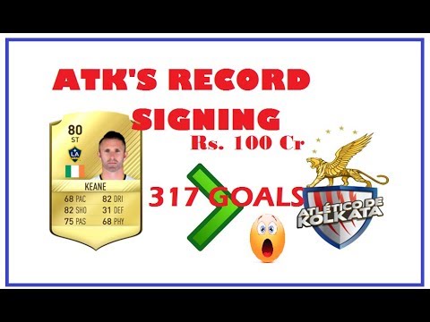 5 Foreign Players Signed by Atletico de Kolkata for ISL 2017-18 || Robbie Keane || ATK New Squad