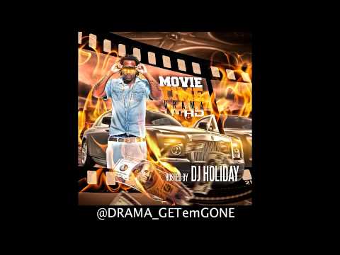 DRAMA -Ride Wit Me (MOVIE TIME MIXTAPE)