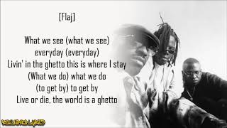 Geto Boys - The World Is a Ghetto ft. Flaj (Lyrics)