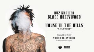 Wiz Khalifa   House in the Hills ft  Curren$y Official Audio