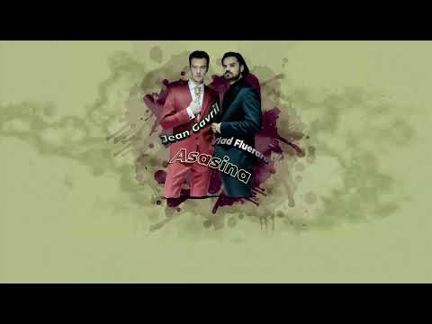 Jean Gavril x Vlad Flueraru - Asasina-Versuri