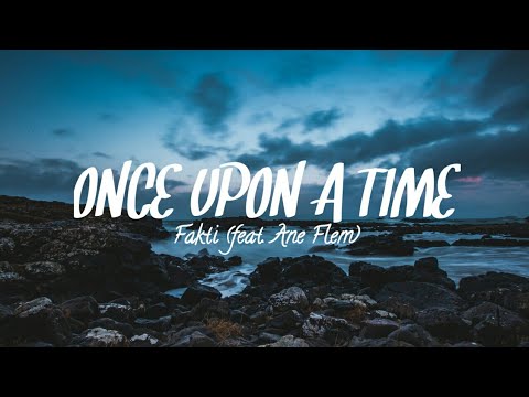 Once Upon A Time - Fakti (feat. Ane Flem) #Lyrics
