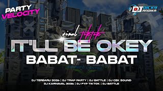 Download lagu DJ IT'LL BE OKEY X MELODY BABAT BABAT - DJ CEK SOUND TERBARU 2026 VIRAL mp3 Download lagu DJ IT'LL BE OKEY X MELODY BABAT BABAT - DJ CEK SOUND TERBARU 2026 VIRAL mp3