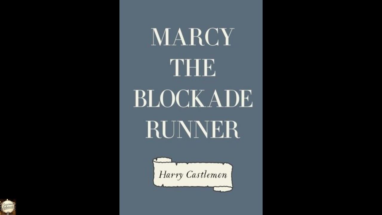 Marcy The Blockade Runner