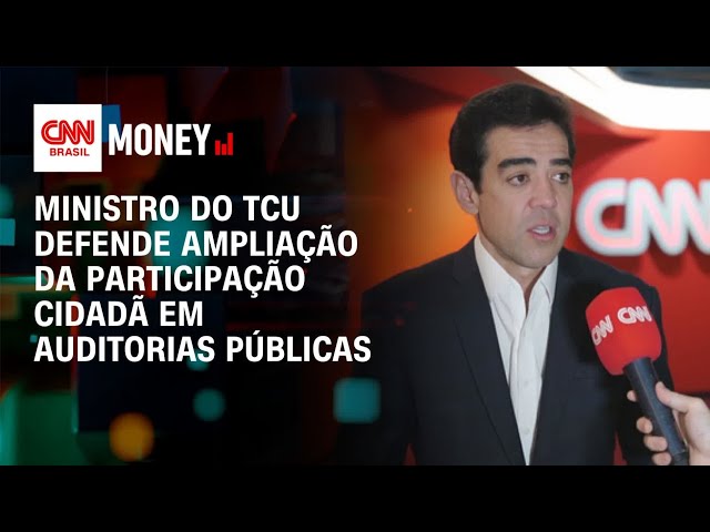 Defendemos mais participação cidadã nas auditorias, diz ministro do TCU | FECHAMENTO DE MERCADO