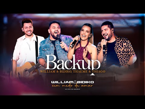 William e Bidiko, Thaeme e Thiago - Backup (Clipe Oficial)