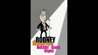 Rodney Dangerfield: Nothin' Goes Right (1988)
