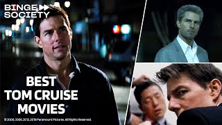 The Best Tom Cruise Movies | Mission Impossible, Jack Reacher, Collateral