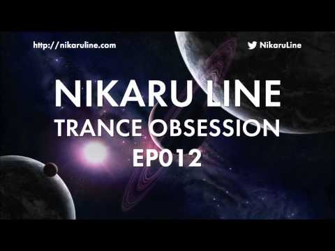 Nikaru Line - Trance Obsession EP012