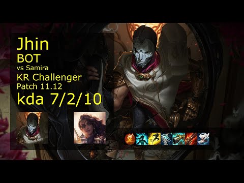 Jhin ADC vs Samira - KR Challenger 7/2/10 Patch 11.12 Gameplay // [롤] 진 vs 사미라