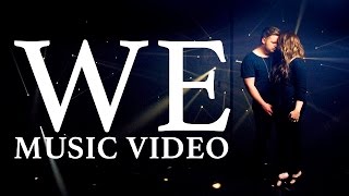 We Music Video