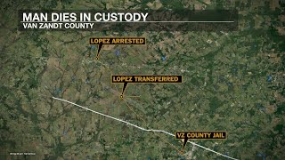 State investigating Wills Point man’s death while in Van Zandt County Jail custody