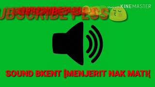 Download lagu #sound bkent [menjerit nak mati] mp3