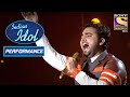 'Aye Meri Zohrajabeen' पे Danish ने दिया Performance | Indian Idol Season 12