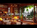 Calm Jazz Music & Cozy Coffee Shop Ambience for Work,Studying ☕ Smooth Piano Jazz Instrumental Music