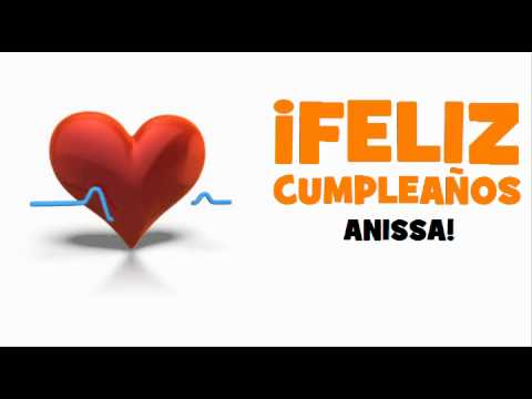 ¡FELIZ CUMPLEAÑOS ANISSA!