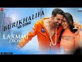 Burj Khalifa Song Laxmi Bomb Burj Khalifa Officially Song Burj Khalifa Song Akshay Kumar
