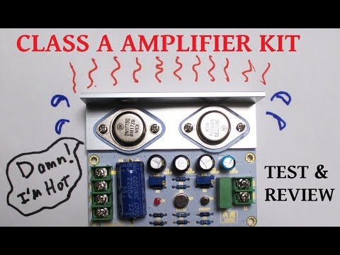 Class A audio amplifier kit test & review