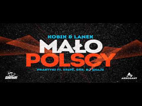 Kobik/Lanek - Praktyki (ft. Eripe, Dj 2Najz) (2013)