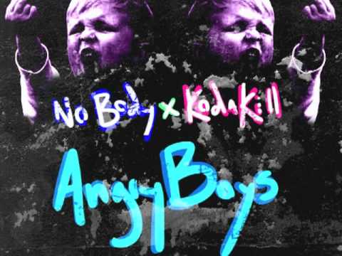 No Body & Koda Kill - Angry Boys