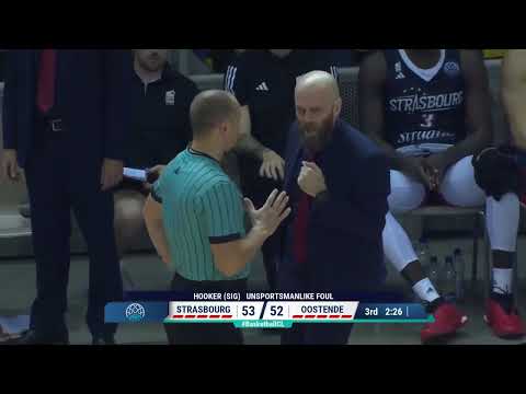 Tough Call 3: SIG Strasbourg vs Filou Oostende - Unsportsmanlike Foul