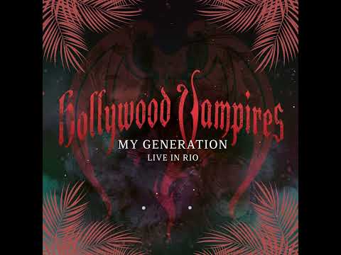 Hollywood Vampires - My Generation (Live in Rio 2015)