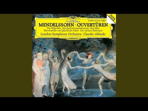 Mendelssohn: The Hebrides Overture, Op. 26, MWV P7 "Fingal's Cave"
