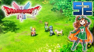 52【ドラゴンクエストI＆II HD 2D】ドラクエ2をやっていきます♪