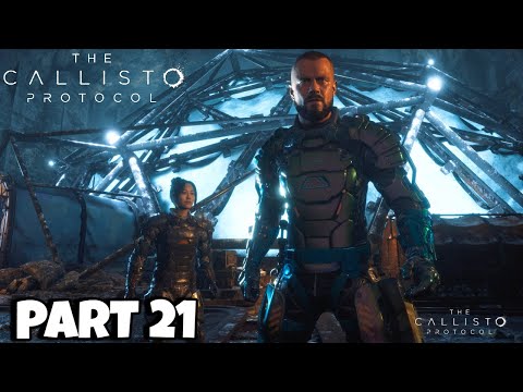THE CALLISTO PROTOCOL PC Walkthrough Part 21 - THE DOME