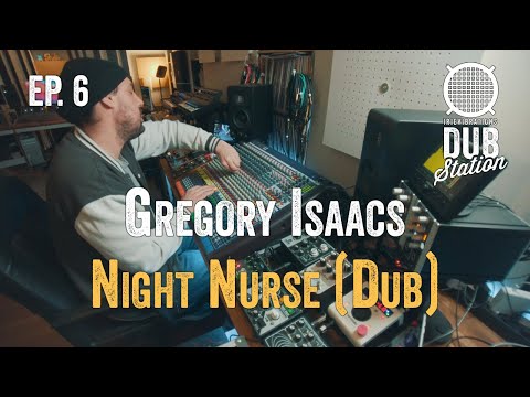 Gregory Isaacs - Night Nurse [DUB] 🎛️ DUBSTATION | Ep.#06