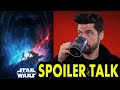 Star Wars: The The Rise of Skywalker - SPOILER Talk