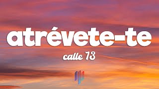 Calle 13 - Atrévete-Te-Te (Letra / Lyrics)