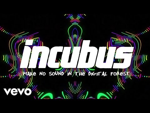 Incubus - Make No Sound In The Digital Forest (Lyric Video)