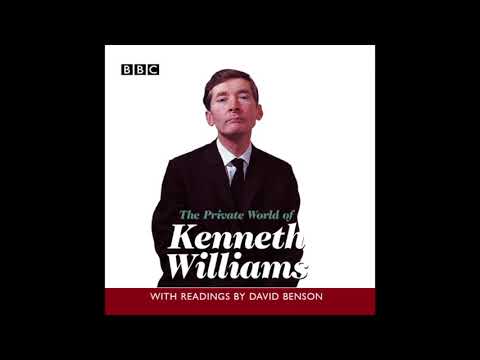 Part One: 'The Private World of Kenneth Williams'  Read by David Benson