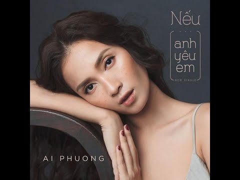 Nếu em yêu anh - Ái Phương
