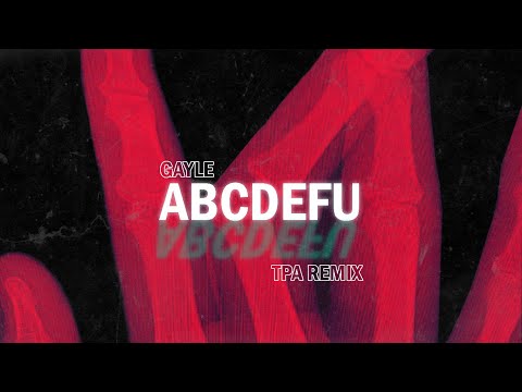 GAYLE - abcdefu (TPA Remix)
