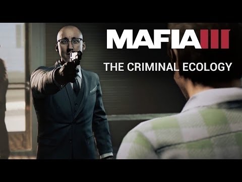 Mafia III Inside Look – The Criminal Ecology
