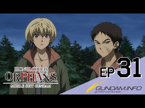 MOBILE SUIT GUNDAM IRON-BLOODED ORPHANS - Episode 31 (15 languages Sub/EN Dub)