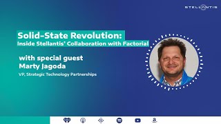 Stellantis Tech & AI Podcast | Ep.17–Solid-State Revolution: Inside Ou