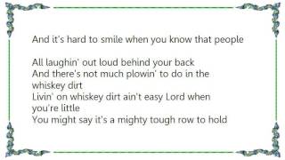 Jack Greene - Whiskey Dirt Lyrics