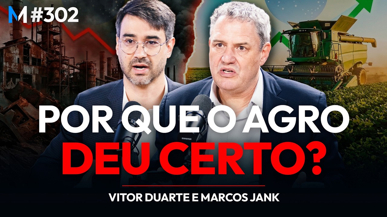 POR QUE O AGRO É O ÚNICO SETOR DO BRASIL QUE DEU CERTO? | Market Makers #302
