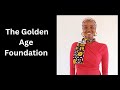 The Golden Age Foundation.