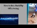 How To Do A Backflip Off A Swing Tutorial UPDATE