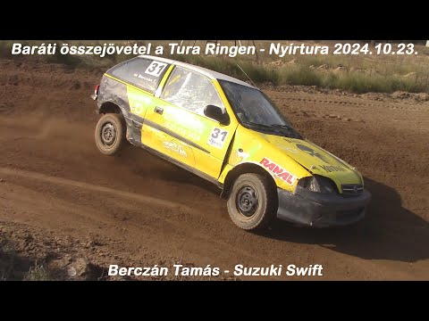 Berczán Tamás - Suzuki Swift Baráti összejövetel a Tura Ringen - Nyírtura 2024.10.23.