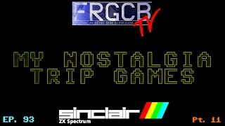 My Nostalgia Trip Games - Ep 93 Sinclair ZX Spectrum part 11