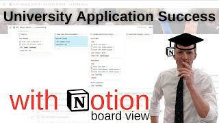 Moving Cards in the Notion Board View（00:04:00 - 00:10:30） - Notion Board View Virtually GUARANTEES University Application Success | Teacher Tutorial