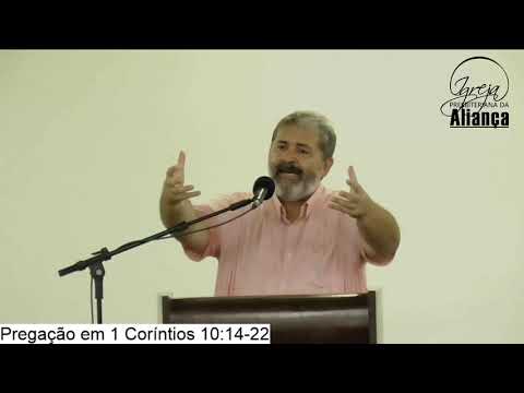 Pregação em 1 Coríntios 10:14-22 - Pr. Paulo Brasil - IPA