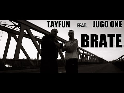 TAYFUN ABI feat. JUGO ONE ►BRATE◄ [OFFICIAL HD VIDEO]