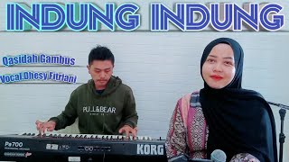 Download lagu Indung Indung Kepala Lindung - Voc.Dhesy Fitriani || Qasidah Gambus mp3